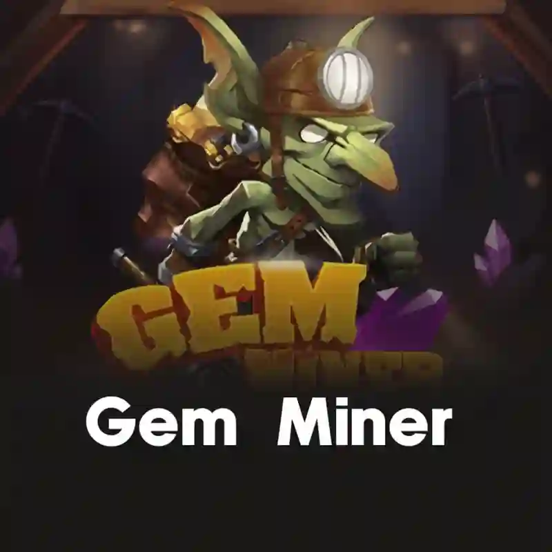 Gem Miner